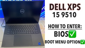 DELL XPS 15 9510 - How To Enter Bios (UEFI) & Boot Menu Option