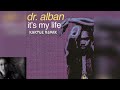 Dr. Alban - It's My Life (KaktuZ RemiX)