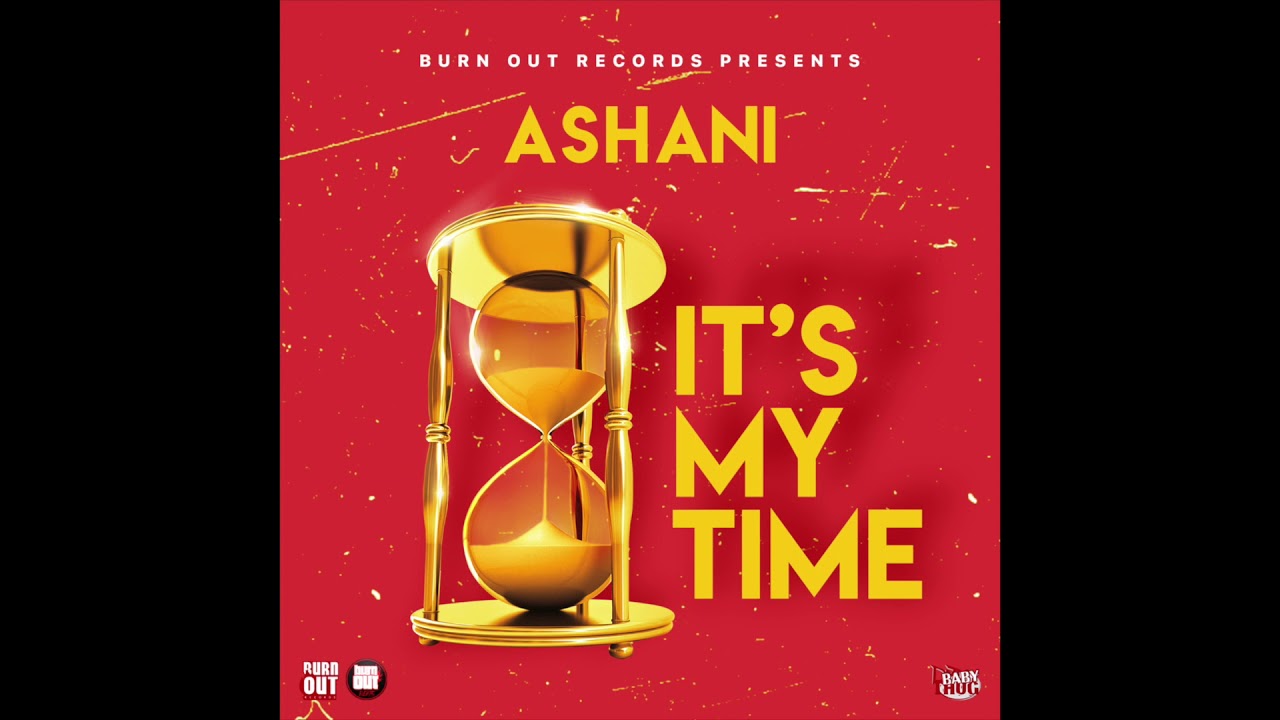 Ashani - It's My Time (Audio)