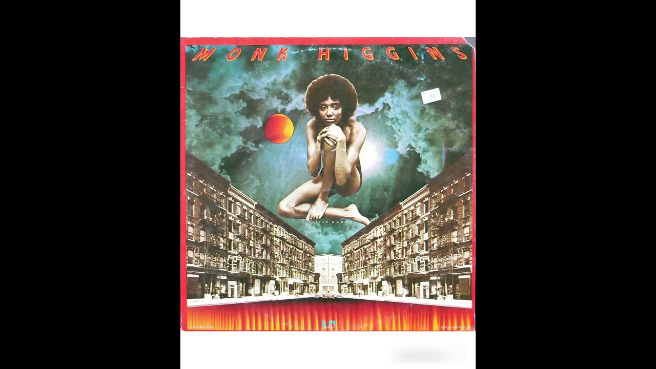 Monk Higgins -Little Mama -1972 (FULL ALBUM) - YouTube