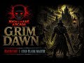 Nightmare Arcade LIVE | #GrimDawn Continues | (HCSSF) Cold Blade Master