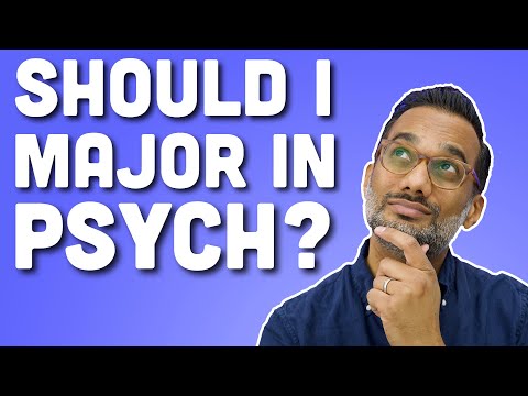 Should I major in psychology?