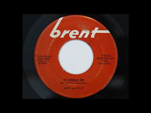 Skip & Flip — Skip And Flip - It Could Be (Brent 7005)