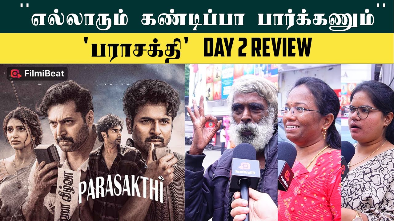 Parasakthi Historical Film - Parasakthi Day 2 Public Review | Sivakarthikeyan | Ravi Mohan |Atharvaa
