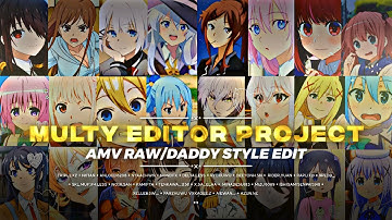 Multy Editor Project Smooth [AMV] Edit || Daddy Style - Dua Lipa - Levitating (feat. DaBaby)