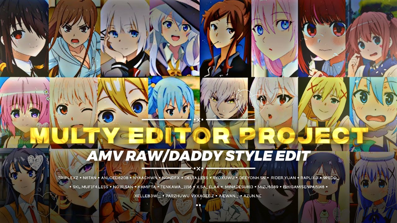 Multy Editor Project Smooth [AMV] Edit || Daddy Style - Dua Lipa ...