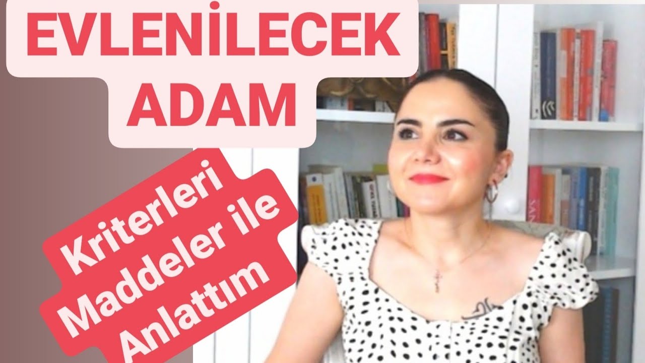 EVLENİLECEK ERKEK KRİTERLERİ