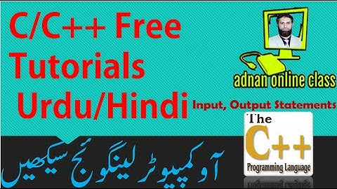 Input,Output Statements and Operators in C/C++ Urdu/Hindi