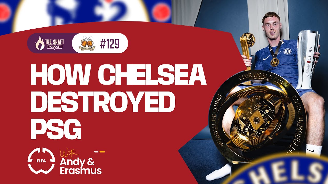 #129. How Chelsea Destroyed PSG To Become World Champions - YouTube