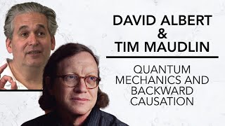 Quantum Mechanics and Backward Causation | Tim Maudlin & Robinson Erhardt