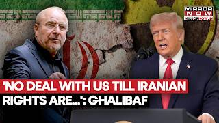 US-Iran Peace Deal In Trouble? Top Negotiator Ghalibaf Says 'Don’t Trust The Enemy' Amid Peace Talks