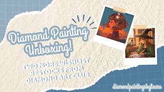 Diamond Art Club Unboxing || More Wishlist Restocks! || Ivy Dolamore and Bearbrickjia