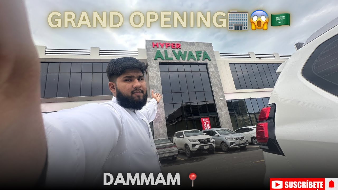 🎁 GRAND OPENING 🎉 al wafa hypermarket dammam siko ||@WSKGAMERSVLOGS