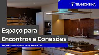Espaço para Encontros e Conexões | Tramontina