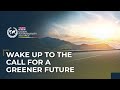 Wake Up to the Call for a Greener Future