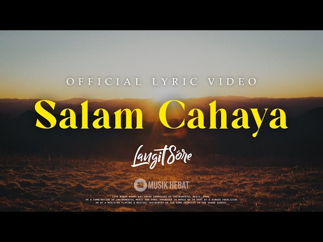 Langit Sore - Salam Cahaya (Official Lyric Video) class=