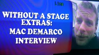 Without A Stage Extras: Mac DeMarco Interview