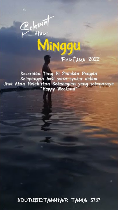 Story Wa 14 Detik Kata' Selamat Hari Minggu 1 Januari 2022/Happy Weekend