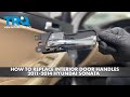 How to Replace Interior Door Handles 2011-2014 Hyundai Sonata
