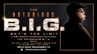 The Notorious B.I.G. Sky’s the Limit: A VR Experience