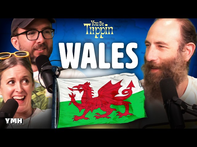 Wales w/ Joe List & Sarah Tollemache | You Be Trippin' with Ari Shaffir