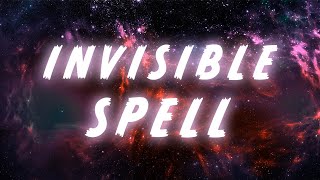 SPELL TO BECOME INVISIBLE AT WILL