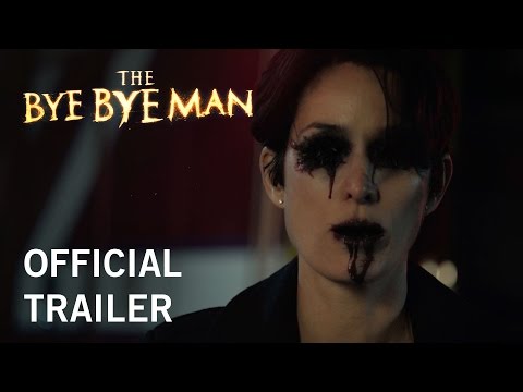 The Bye Bye Man | Official Trailer | Own It Now On Digital HD, Blu-ray™ & DVD