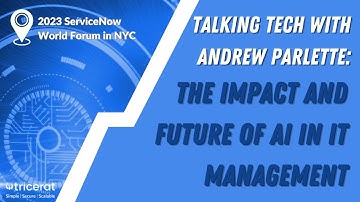 Talking Tech with Andrew Parlette: Talking ServiceNow World Forum