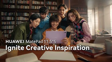 Introducing HUAWEI MatePad 11.5"S - Ignite Creative Inspiration