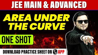 AREA UNDER THE CURVE in 1 Shot - All Concepts, Tricks & PYQs Covered | JEE Main & Advanced