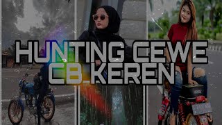 HUNTING HONDA CB (GADIS CB)