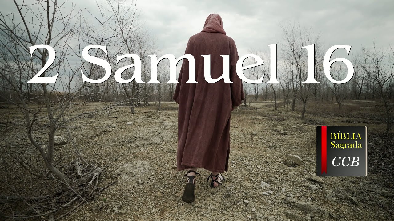 2 Samuel 16 - Davi é enganado por Ziba e amaldiçoado por Simei | Bíblia CCB Narrada