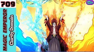 Ch 709  Magic Emperor  Clarity Domain magicemperor