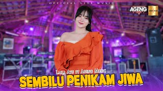 Laila Ayu ft Ageng Music - Sembilu Penikam Jiwa (Official Live Music)