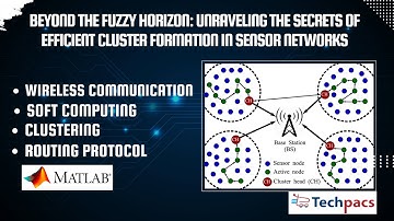 Beyond the Fuzzy Horizon: Unraveling the Secrets of Efficient Cluster Formation in Sensor Networks