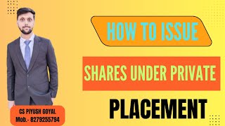 Process of Issue of shares under Private placement section 42 || How to issue of shares