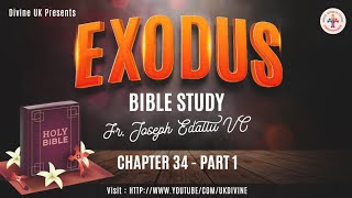 Bible Study on Exodus: Chapter 34 Part 1