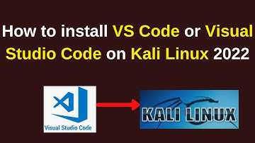 How to install VS code or Visual Studio Code on Kali Linux