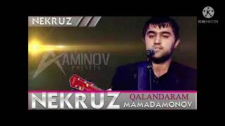 Nekruz Mamadamonov -Qalandaram.