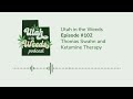 Thomas Swahn and Ketamine Therapy | Utah in the Weeds #102
