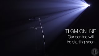TLGM - Wednesday Night