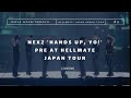 NEXZ 'Hands Up, Yo!' PRE at Hellmate Tour 2026 260530
