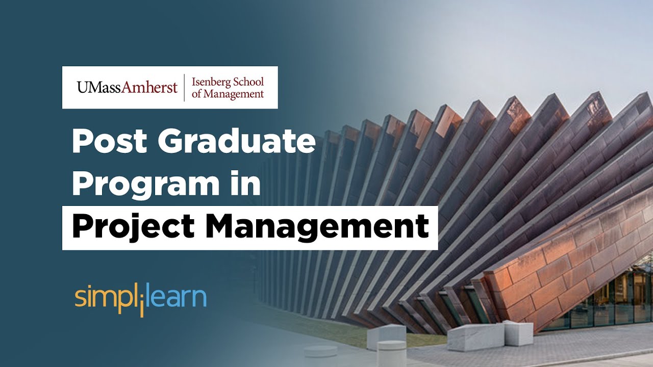 Post Graduate Program In Project Management In Partnership With UMass Amherst | Simplilearn