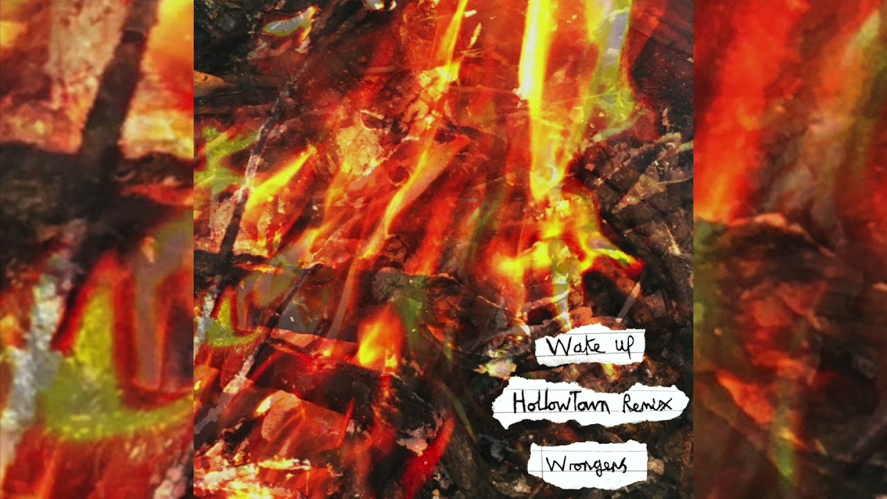 Wake Up - Wrongens. // HollowTown Remix