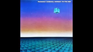 Pharoah Sanders - You've Got To Have Freedom