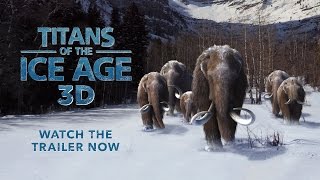 Titans of the Ice Age Trailer
