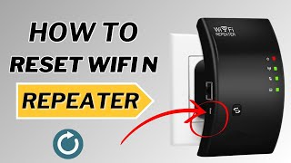 How to Reset WiFi N Repeater