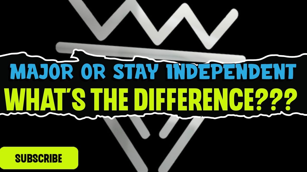 Major VS Independent Record Deal!!!!