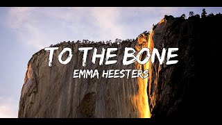 To The Bone (Lyrics) - Pamungkas | Cover by Emma Heesters | Cover Lyrical Song