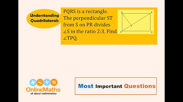 VIII Understanding Quadrilaterals PQRS is a rectangle  The perpendicular ST from S on PR divides ang